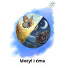 Motyl i Ćma - bajka pomagajkaa